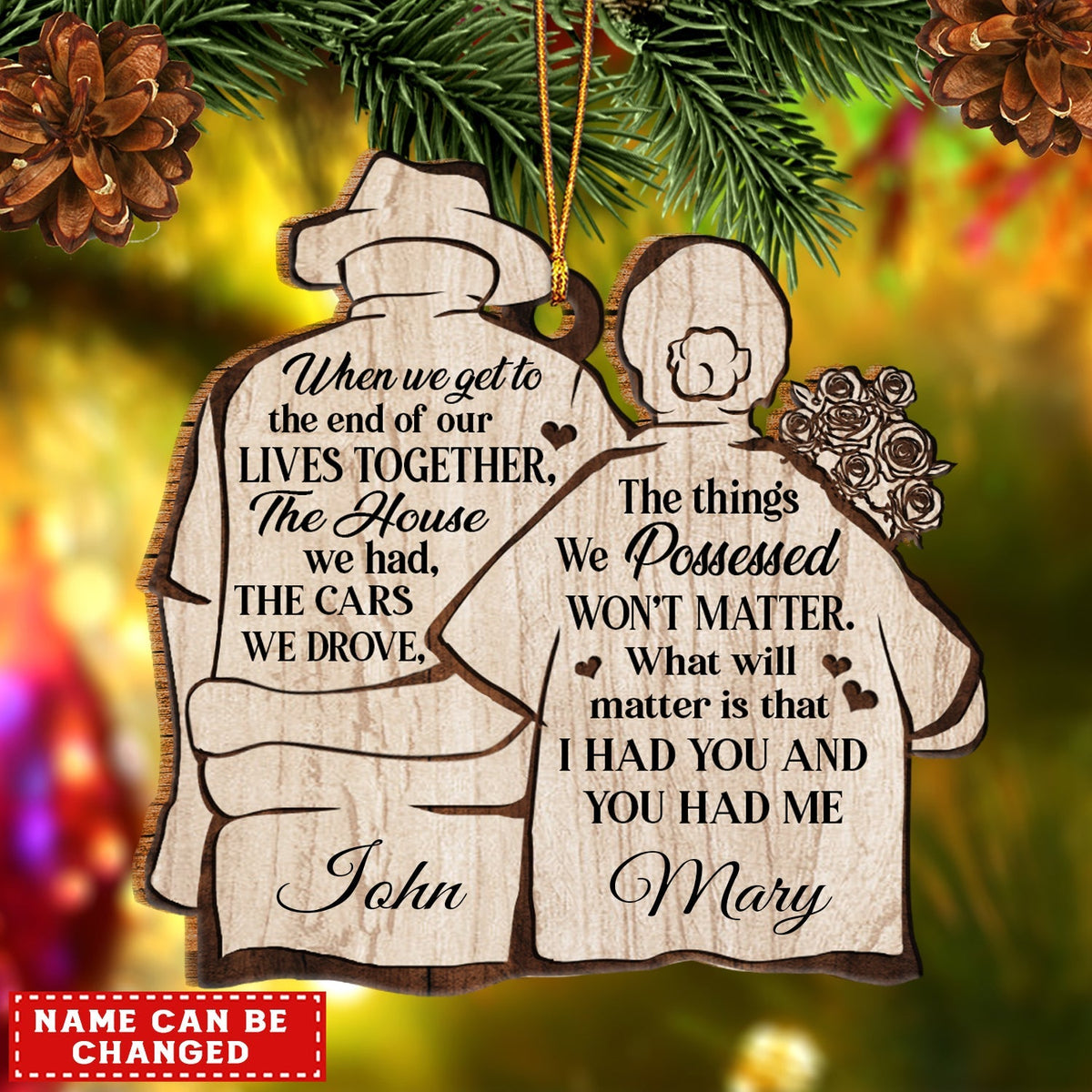 I had you and you had me Personalized - Printed Wood Ornament