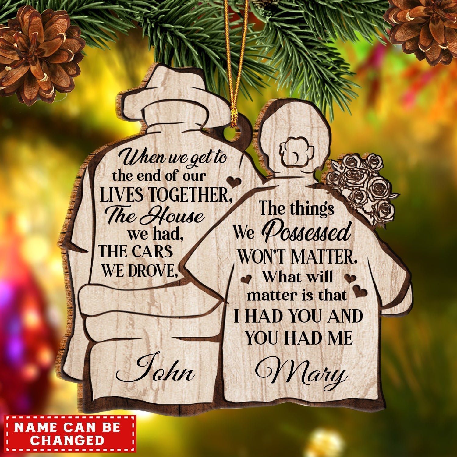 I had you and you had me Personalized - Printed Wood Ornament