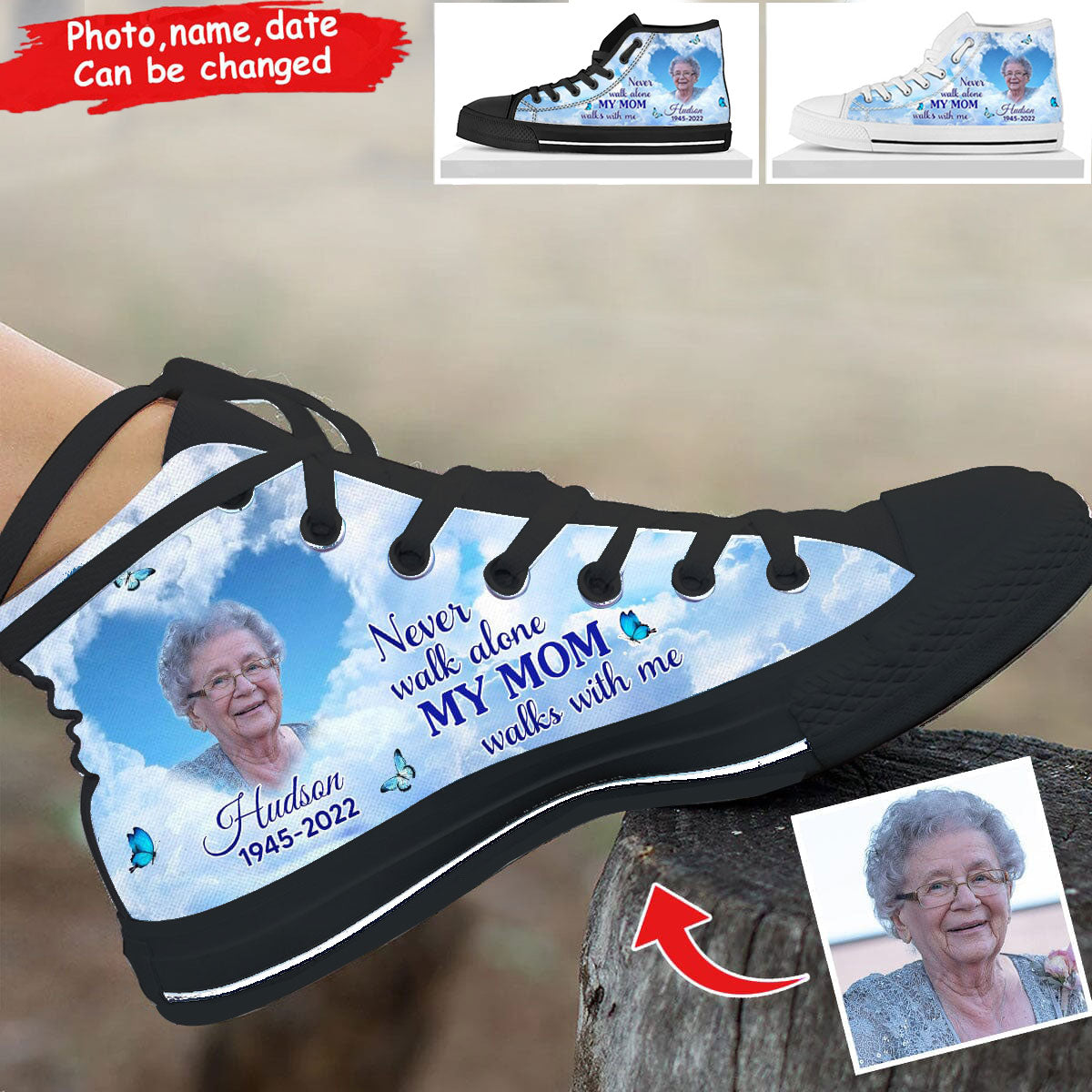 Memorial Upload Image Heaven, Never Walk Alone My Mom Dad Walks With Me Personalized High Top Shoes