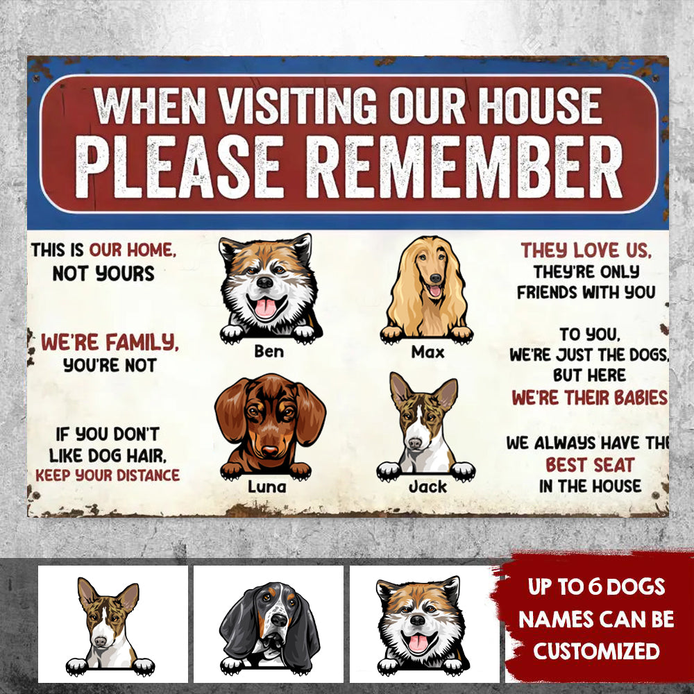 Remember These Rules When Visiting Our House - Personalized Metal Sign, Gift For Dog Lover