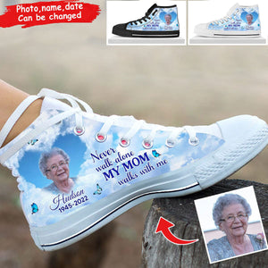 Memorial Upload Image Heaven, Never Walk Alone My Mom Dad Walks With Me Personalized High Top Shoes