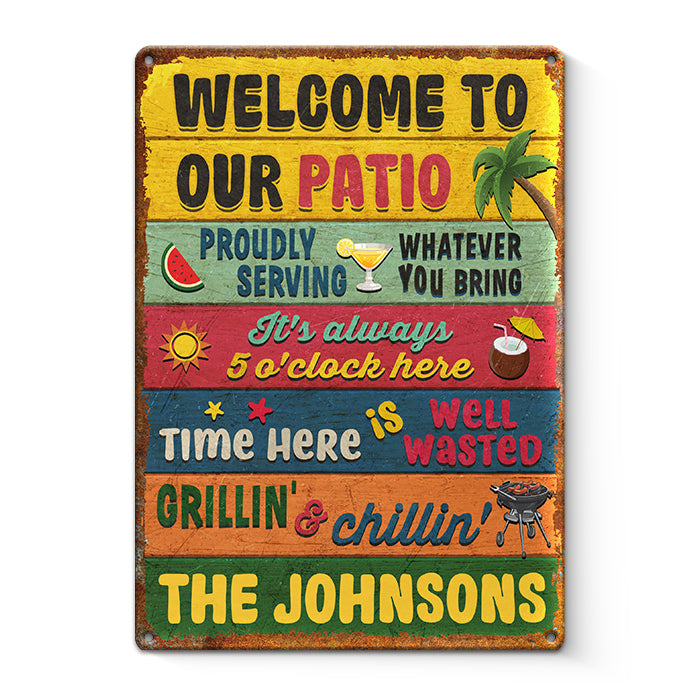 Welcome To Our Patio - Family Personalized Custom Home Decor Metal Sign - House Warming Gift For Family Members