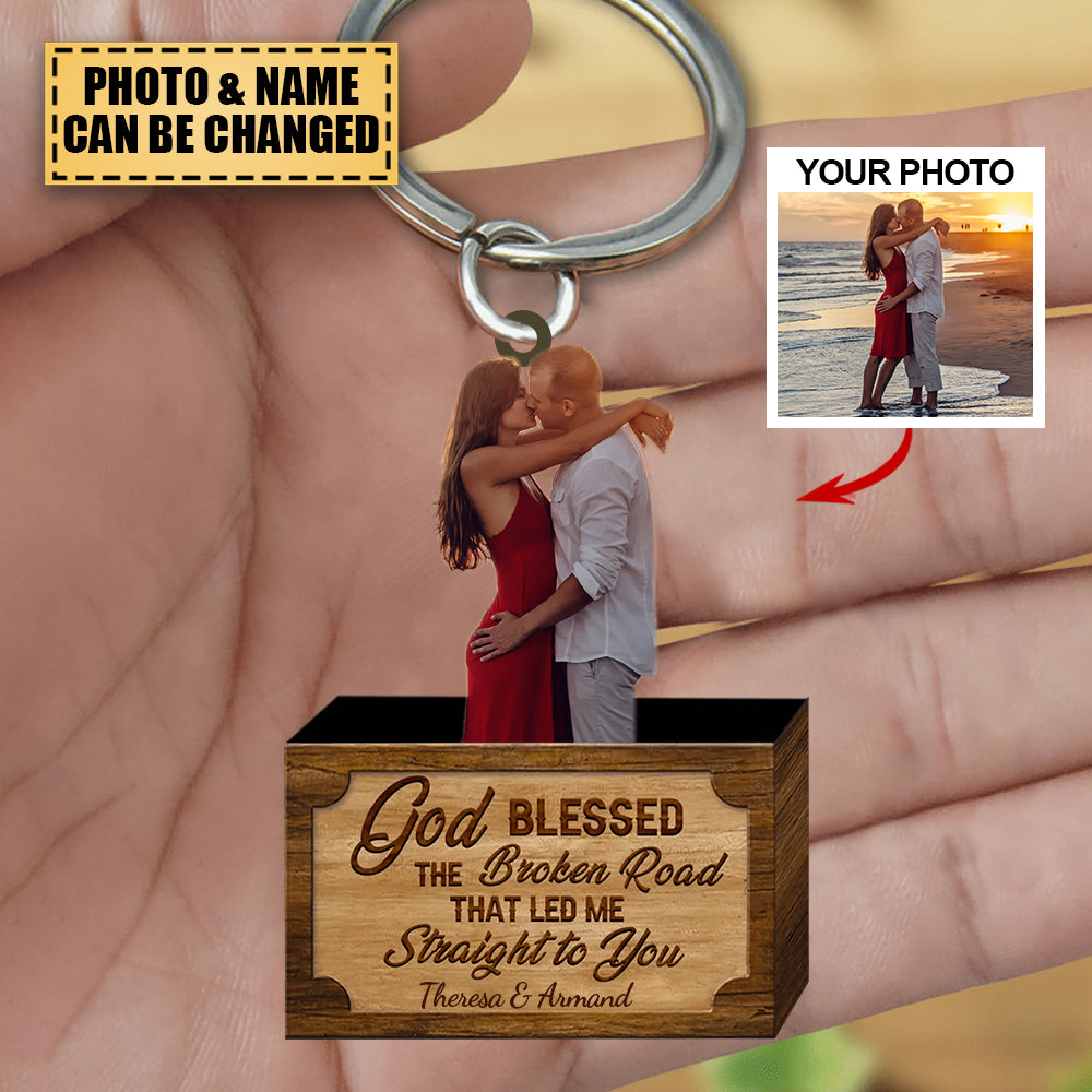 Personalized Acrylic Keychain - Gift For Couple - God Blessed The Broken Road Led Me Straight To You