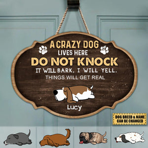 Crazy Dogs Live Here Do Not Knock, Wooden Door Sign Custom Shape, Gift For Dog Lovers