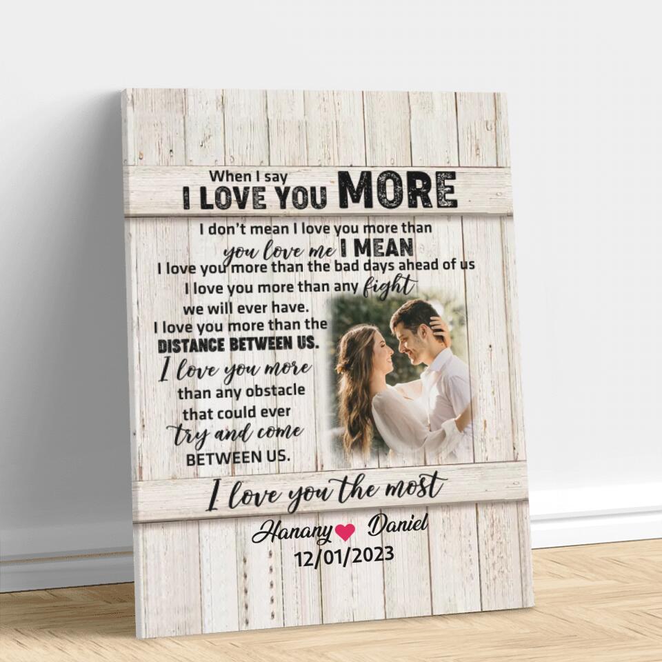 Personalized Couple Gift, Wedding Anniversary Gift For Wife, Best Gift For  Husband, When I Say I Love You More Canvas Wall Art - Stunning Gift Store