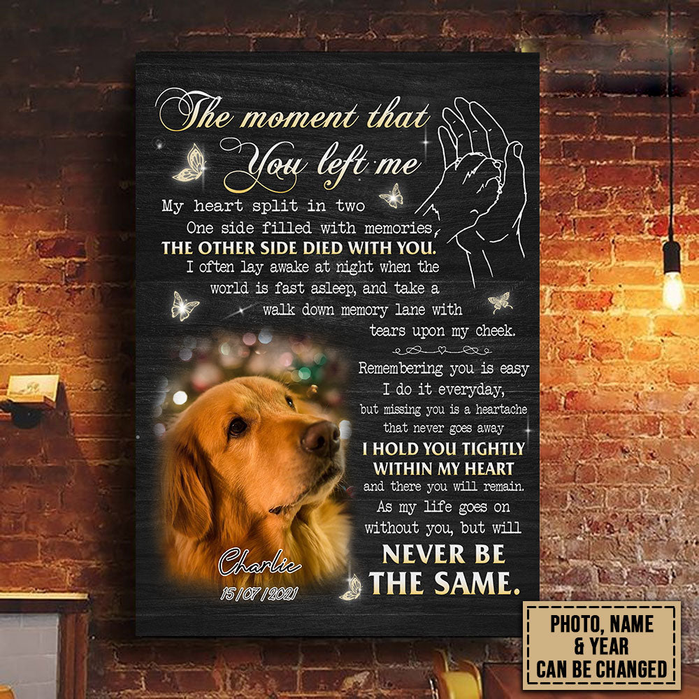 The Moment That You Left Me - My Heart Split In Two - Personalized Vertical Canvas Poster
