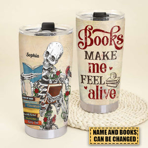 Book Make Me Feel Alive, Skeleton Personalized Tumbler