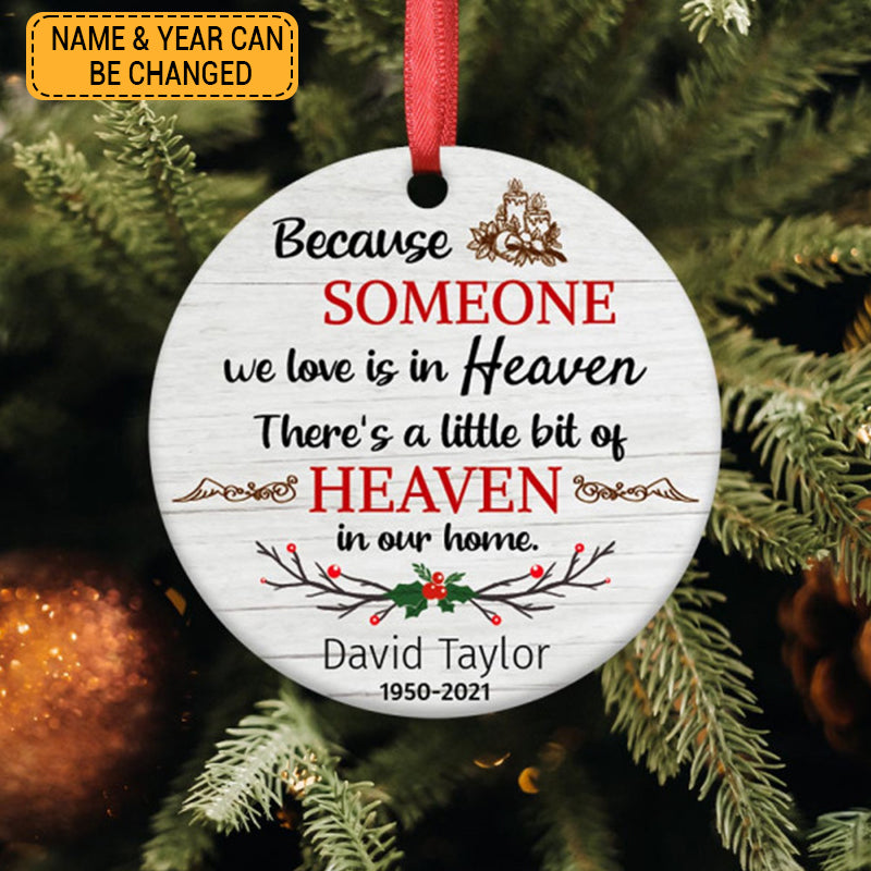 Because Someone We Love Is In Heaven Personalized Ornament