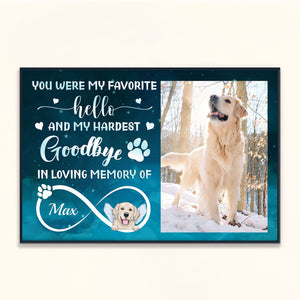 You Were My Favorite Hello And Hardest Goodbye - Personalized Poster