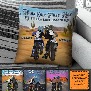 Dirt Bike Custom Pillow From Our First Kiss Till Our Last Breath Personalized Valentine Gift