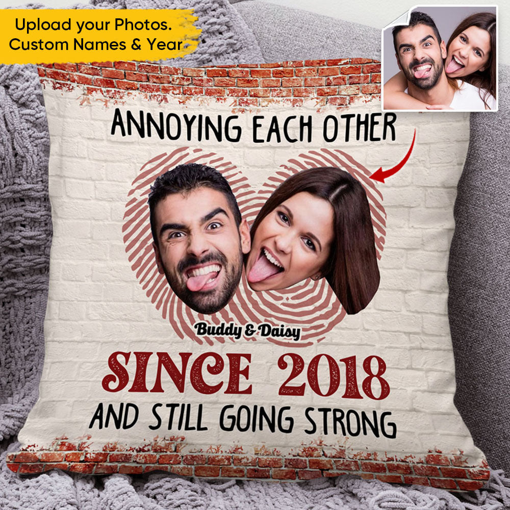 Upload Couple Photo Annoying Each Other Pillow, Custom Valentine Day Gift