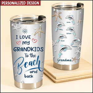 Personalized Dolphin Grandma Nana Love My Grandkids To The Beach Summer Hawaii Gift Stainless Steel Tumbler