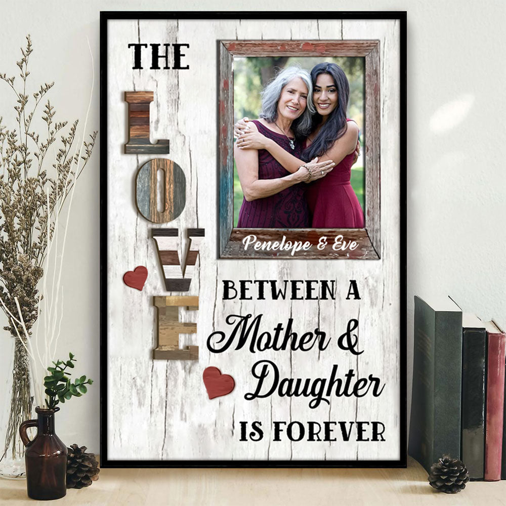 The Love Between Mother And Daughter Personalized Canvas Poster Gift For Mom