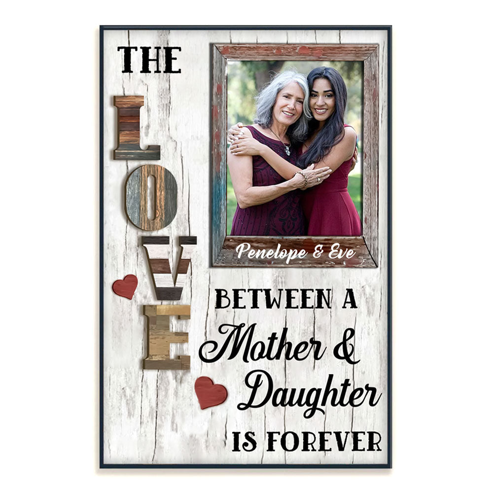 The Love Between Mother And Daughter Personalized Canvas Poster Gift For Mom