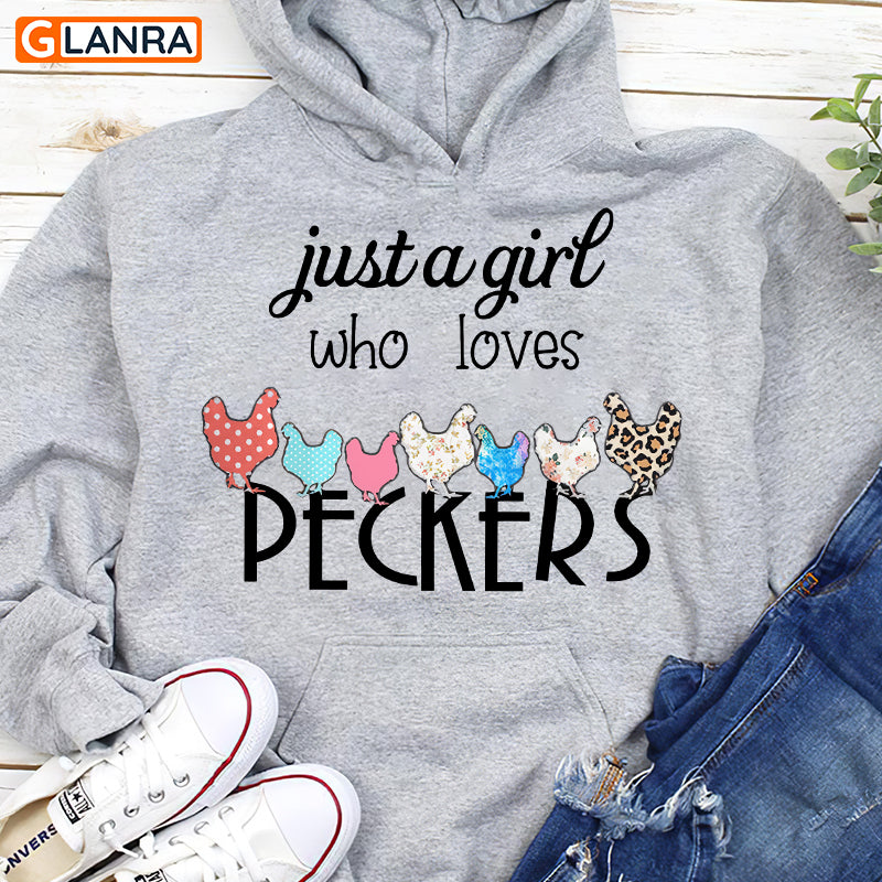 Just A Girl Who Love Peckers Shirt, Chicken Shirt, Chicken Pecker Shirt, Chicken Lover Shirt, T-Shirt, Tee, Hoodie, Unisex, Sweater, Sweatshirt