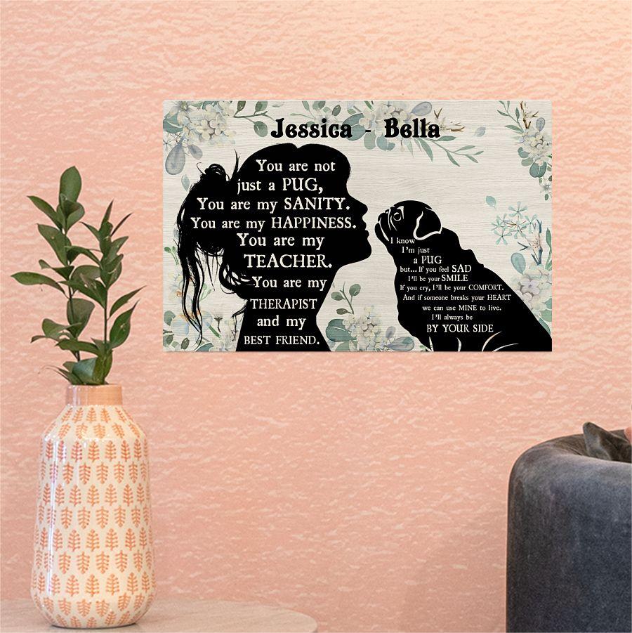You are not just a Pug personalized-for pug lover Horizontal Poster